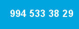 994 533 38 29 994 533 38 29